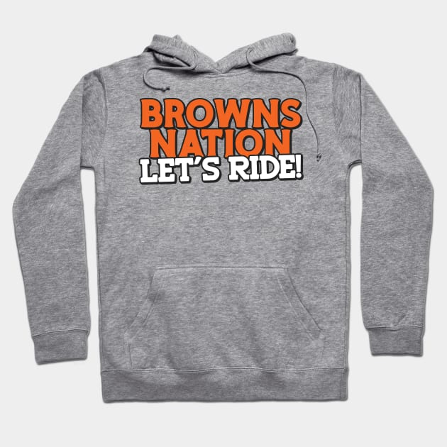 Browns Nation, Let's Ride! Hoodie by mbloomstine